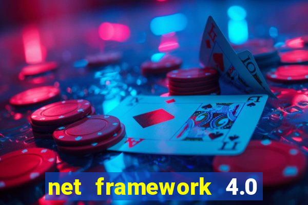 net framework 4.0 v 30319